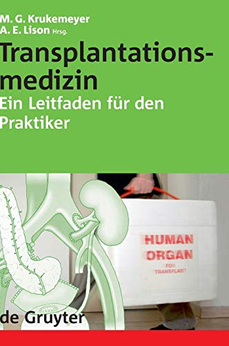 Transplantationsmedizin: Ein Leitfaden für den Praktiker (Leitfäden für den Praktiker) von de Gruyter
